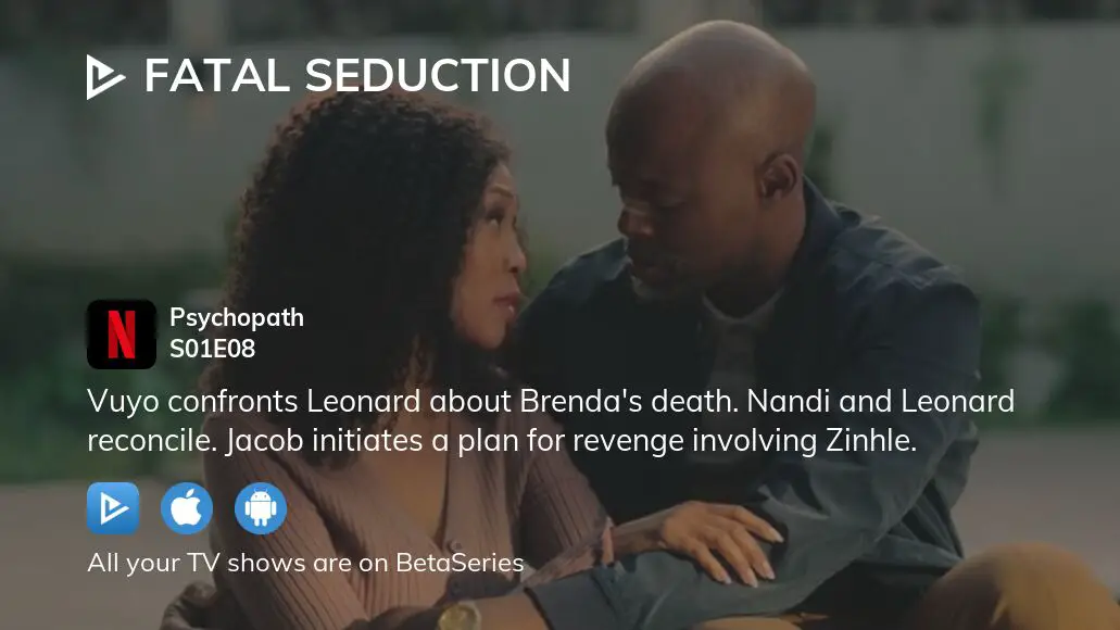 Fatal Seduction Episode 8: Vuyo Confronts Leonard in Intense New Drama