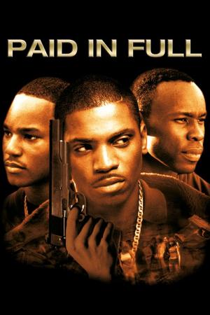 Movies Similar to Paid in Full: Top Crime Dramas You Must Watch