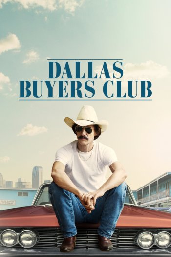 Looking for Films Like Dallas Buyers Club? Check These Out (Great Movies on Similar Topics)