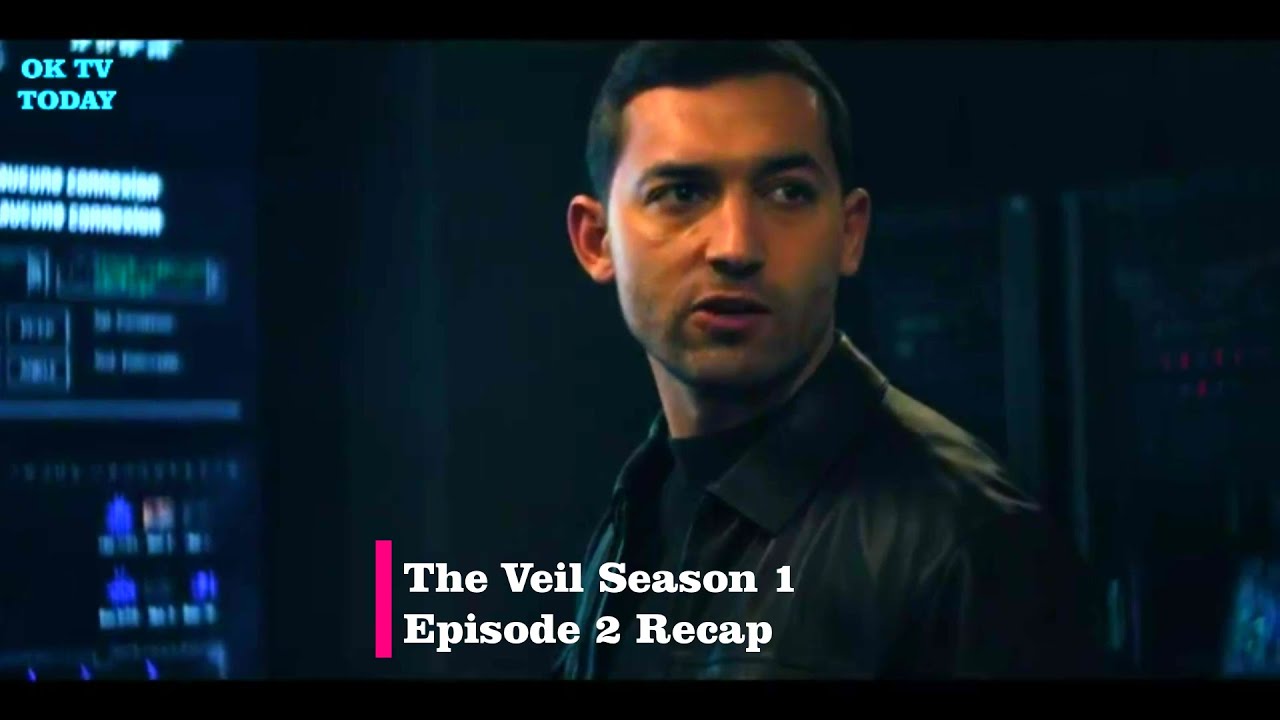 The Veil Episode 2 Recap: Unpacking the Mystery and Theories