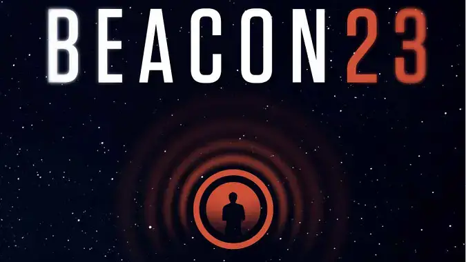 Looking for a Beacon 23 Summary? Check Out This Spoiler-Free Guide to the Show!