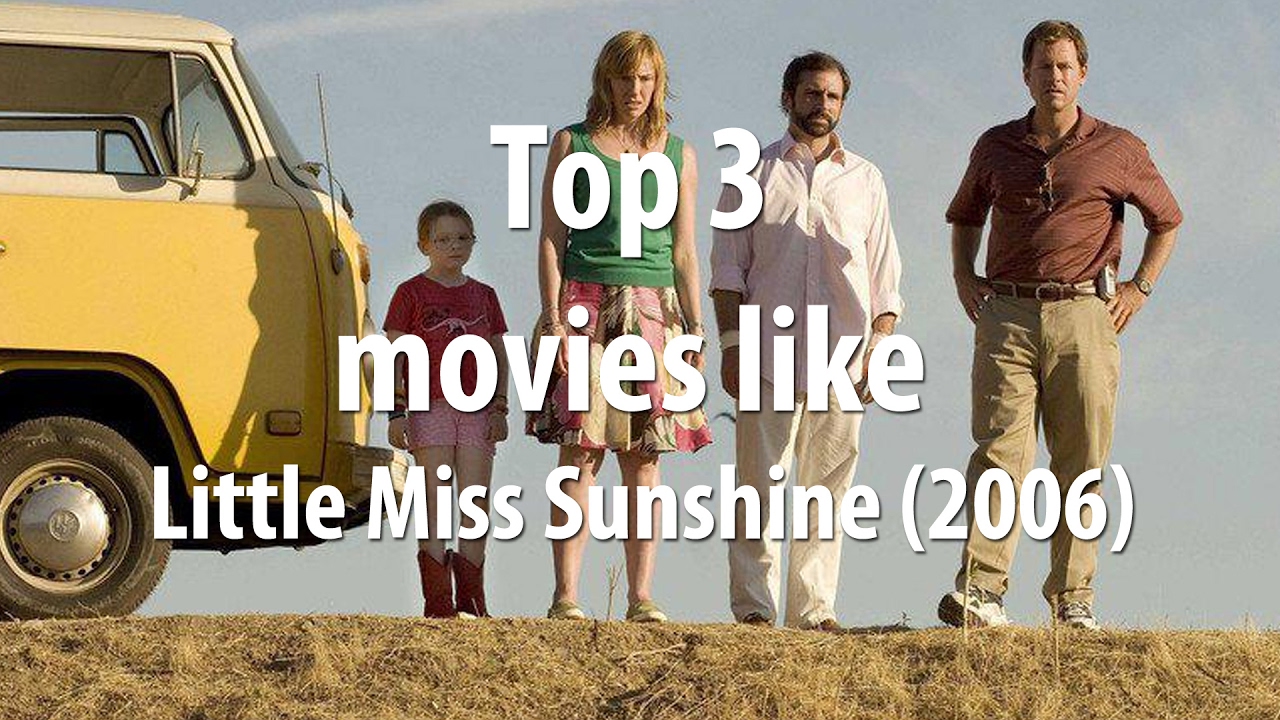 If You Liked Little Miss Sunshine, You Will Love These Similar Movies Too!