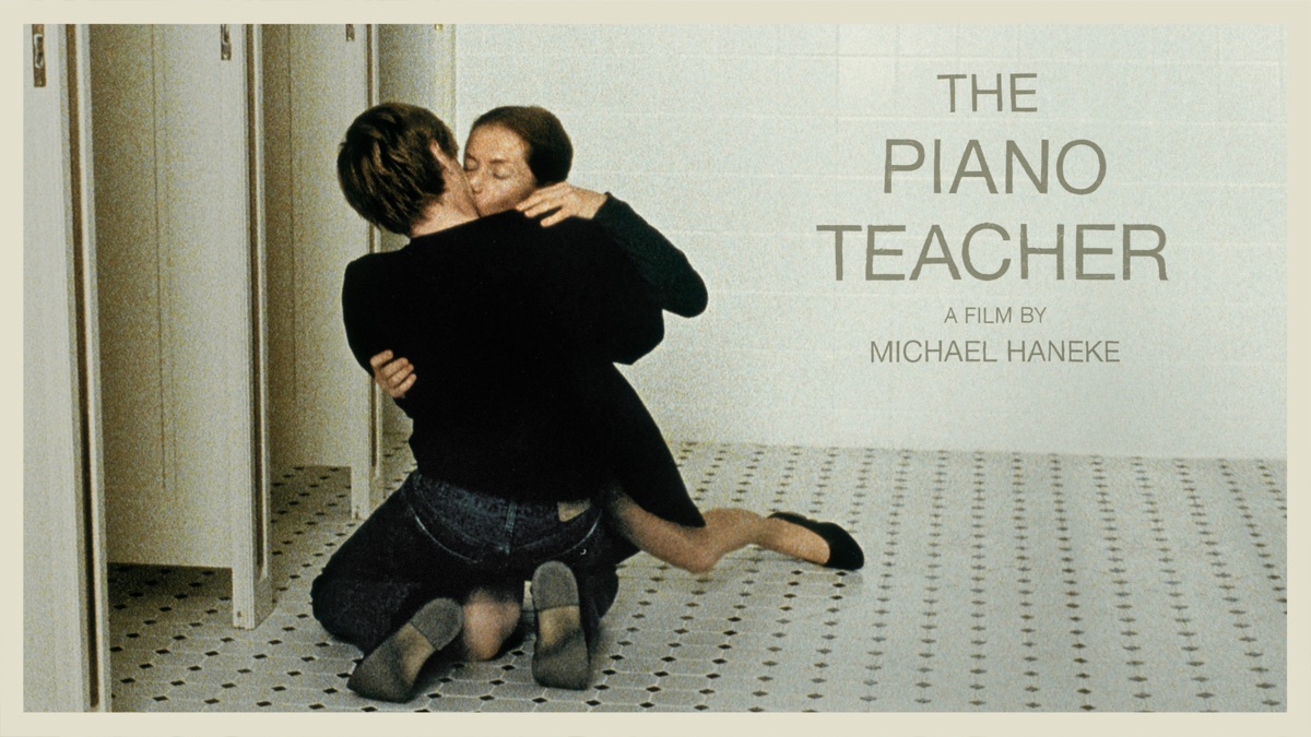 Films like the piano teacher: dark dramas to mess you up.