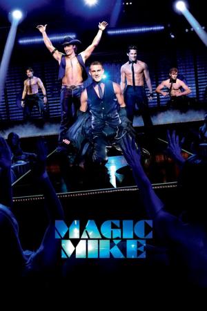 Movies Like Magic Mike: Where to Watch Similar Dance Movies